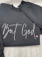 But God Sweat shirt