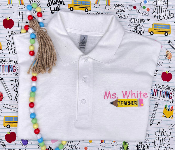 Embroidered pencil and name teacher polo