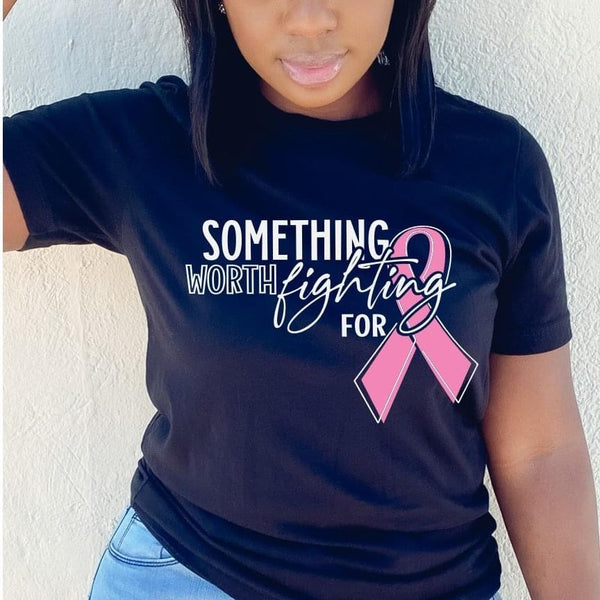 Breast Cancer Something worth fight for