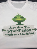 Grinch Stupid Mask shirt